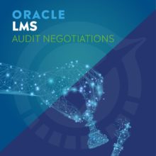 ORACLE-LMS-AUDIT-NEGOTIATIONS