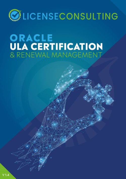 License Consulting - Oracle - ULA - Certification - Renewal Management